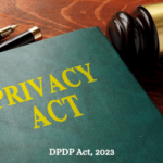 Digital Personal Data Protection Act (DPDPA), 2023